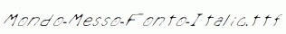 Mondo-Messo-Fonto-Italic.ttf