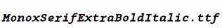 MonoxSerifExtraBoldItalic.ttf