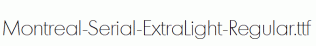 Montreal-Serial-ExtraLight-Regular.ttf