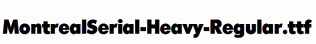 MontrealSerial-Heavy-Regular.ttf