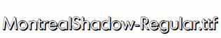 MontrealShadow-Regular.ttf