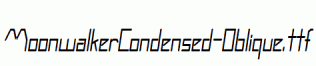 MoonwalkerCondensed-Oblique.ttf