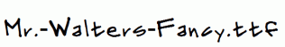 Mr.-Walters-Fancy.ttf