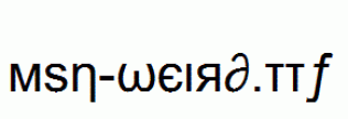 Msn-Weird.ttf