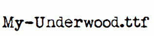 My-Underwood.ttf