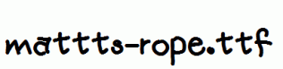 mattts-rope.ttf