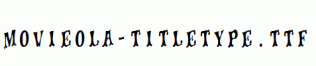 movieola-titletype.ttf