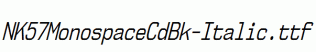 NK57MonospaceCdBk-Italic.ttf