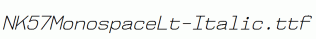 NK57MonospaceLt-Italic.ttf