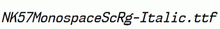 NK57MonospaceScRg-Italic.ttf