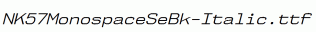 NK57MonospaceSeBk-Italic.ttf