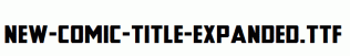 New-Comic-Title-Expanded.ttf