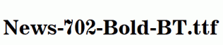 News-702-Bold-BT.ttf