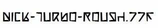 Nick-Turbo-Rough.ttf