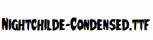 Nightchilde-Condensed.ttf