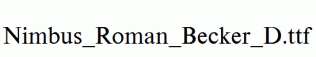 Nimbus_Roman_Becker_D.ttf