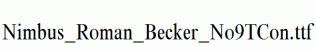 Nimbus_Roman_Becker_No9TCon.ttf