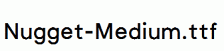Nugget-Medium.ttf