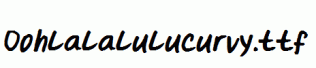 Oohlalalulucurvy.ttf