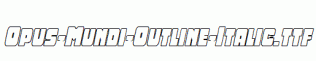 Opus-Mundi-Outline-Italic.ttf