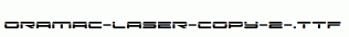 Oramac-Laser-copy-2-.ttf