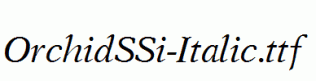 OrchidSSi-Italic.ttf