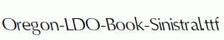 Oregon-LDO-Book-Sinistral.ttf