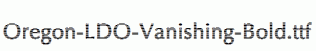 Oregon-LDO-Vanishing-Bold.ttf