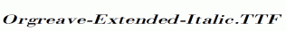 Orgreave-Extended-Italic.ttf