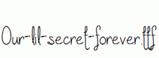 Our-lil-secret-forever.ttf