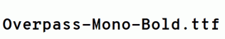 Overpass-Mono-Bold.ttf