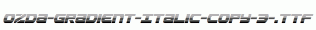 Ozda-Gradient-Italic-copy-3-.ttf