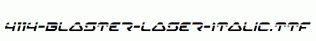fonts 4114-Blaster-Laser-Italic.ttf