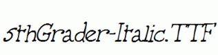fonts 5thGrader-Italic.ttf