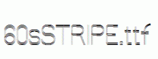 fonts 60sSTRIPE.ttf