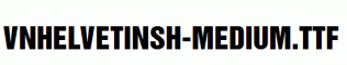 fonts VnHelvetInsH-Medium.ttf