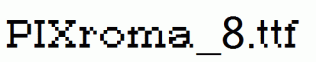 PIXroma_8.ttf