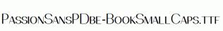 PassionSansPDbe-BookSmallCaps.ttf