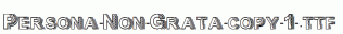 Persona-Non-Grata-copy-1-.ttf