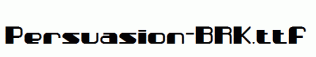 Persuasion-BRK.ttf