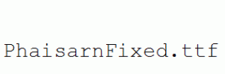 PhaisarnFixed.ttf