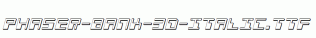 Phaser-Bank-3D-Italic.ttf