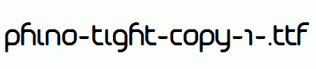 Phino-Tight-copy-1-.ttf