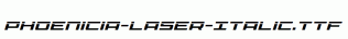 Phoenicia-Laser-Italic.ttf
