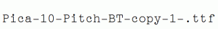 Pica-10-Pitch-BT-copy-1-.ttf