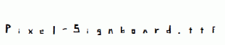 Pixel-Signboard.ttf
