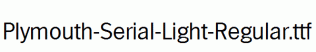 Plymouth-Serial-Light-Regular.ttf
