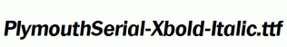 PlymouthSerial-Xbold-Italic.ttf