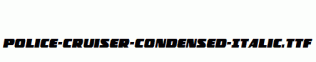 Police-Cruiser-Condensed-Italic.ttf