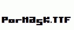 Pormask.ttf